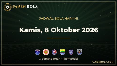 Jadwal Bola Hari Ini Kamis, 8 Oktober 2026: Lion City Sailors FC vs Công An Hà Nội hingga Port FC vs Persib Bandung