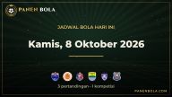 Jadwal Bola Hari Ini Kamis, 8 Oktober 2026: Lion City Sailors FC vs Công An Hà Nội hingga Port FC vs Persib Bandung
