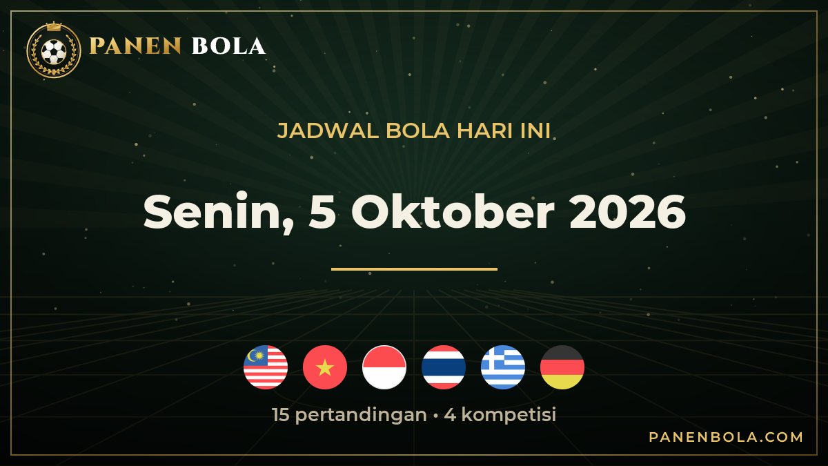 Jadwal Bola Hari Ini, Senin, 5 Oktober 2026: Ada Malaysia vs Vietnam dan Indonesia vs Thailand