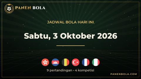 Jadwal Bola Sabtu, 3 Oktober 2026 Lengkap Jam Tayang WIB: Hong Kong vs Kamboja, Belgia vs Turkiye
