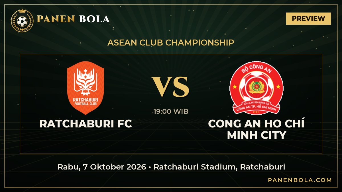 Ratchaburi FC vs Cong An Ho Chí Minh City: Prediksi, Jadwal Kick-off 19:00 WIB dan Rekor Pertemuan