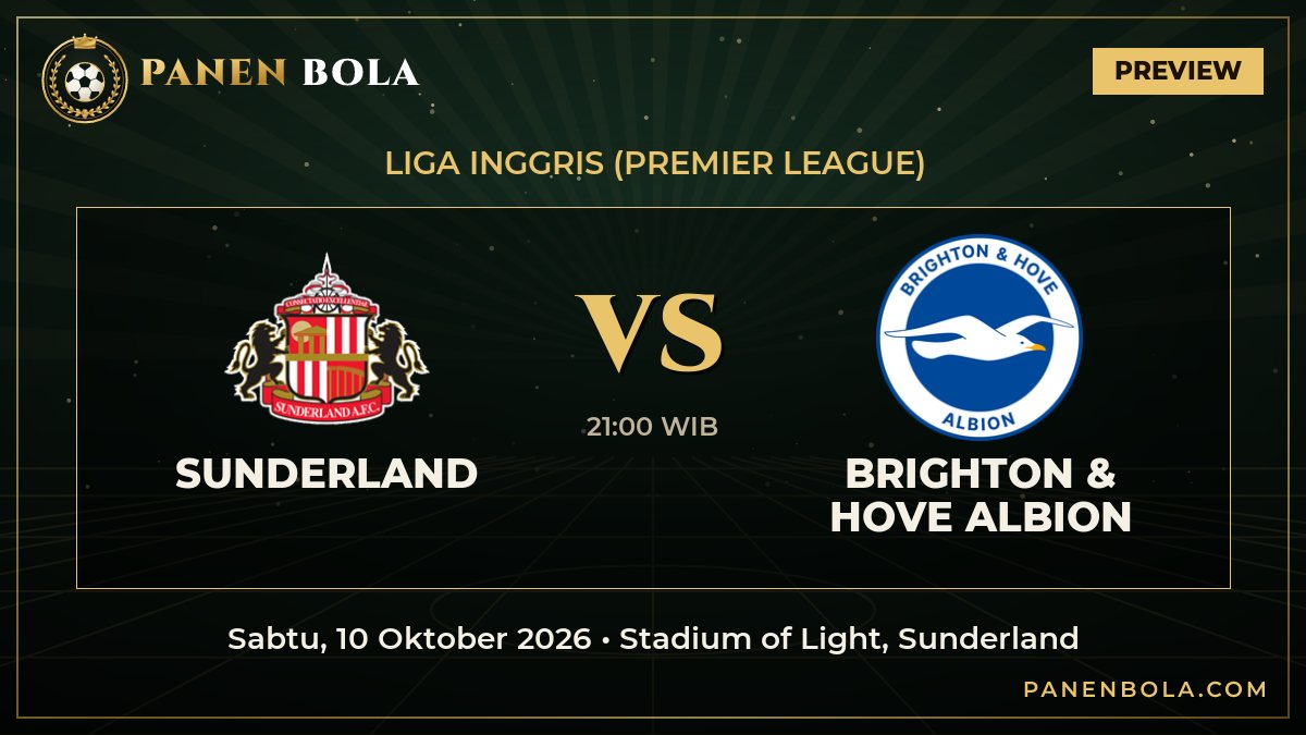 Sunderland vs Brighton & Hove Albion: Prediksi, Jadwal Kick-off 21:00 WIB dan Rekor Pertemuan